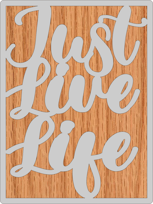 Just Live Life Stylized Word Metal on Wood wall Art